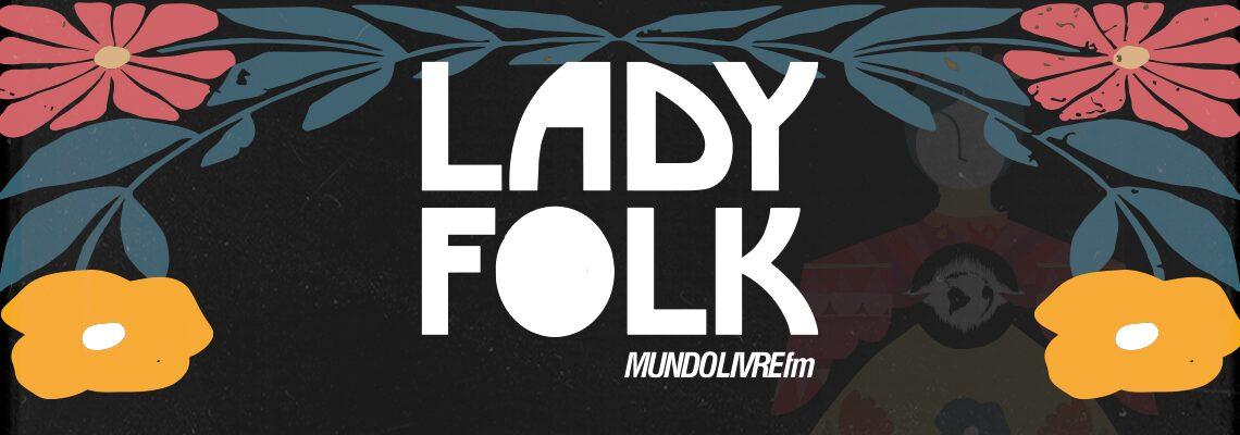 Lady Folk | 02/09/26