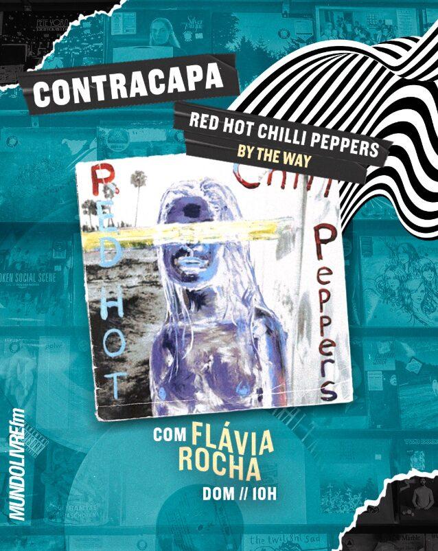 CONTRACAPA | RED HOT CHILLI PEPPERS – BY THE WAY | 21/06/26