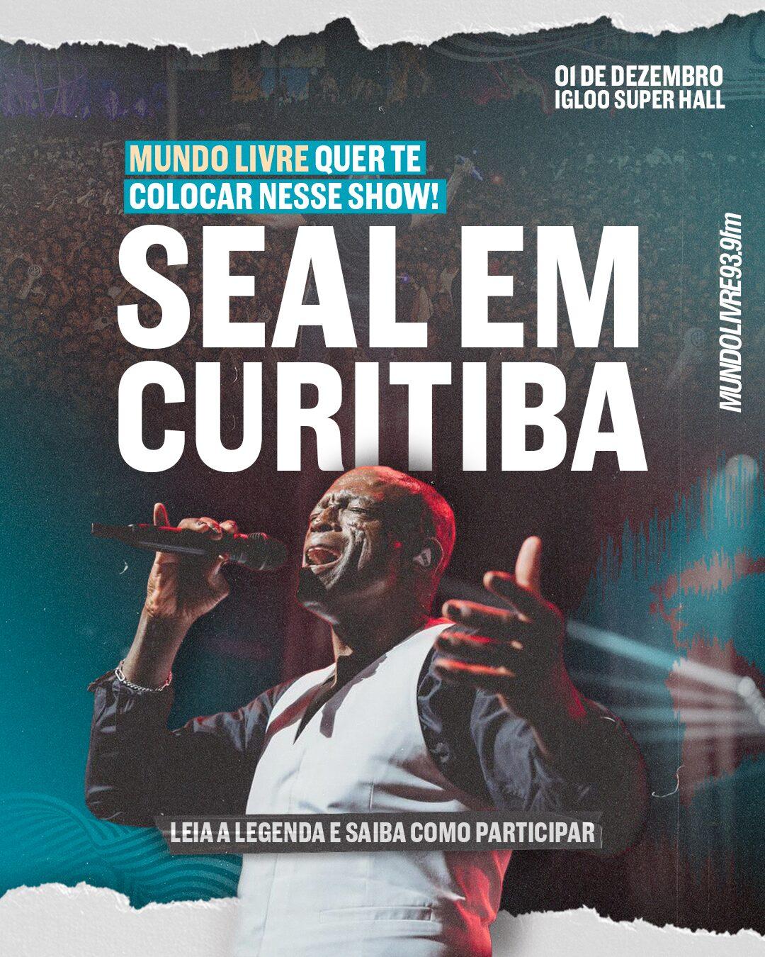 SEAL EM CURITIBA: GANHE INGRESSOS PARA O SHOW